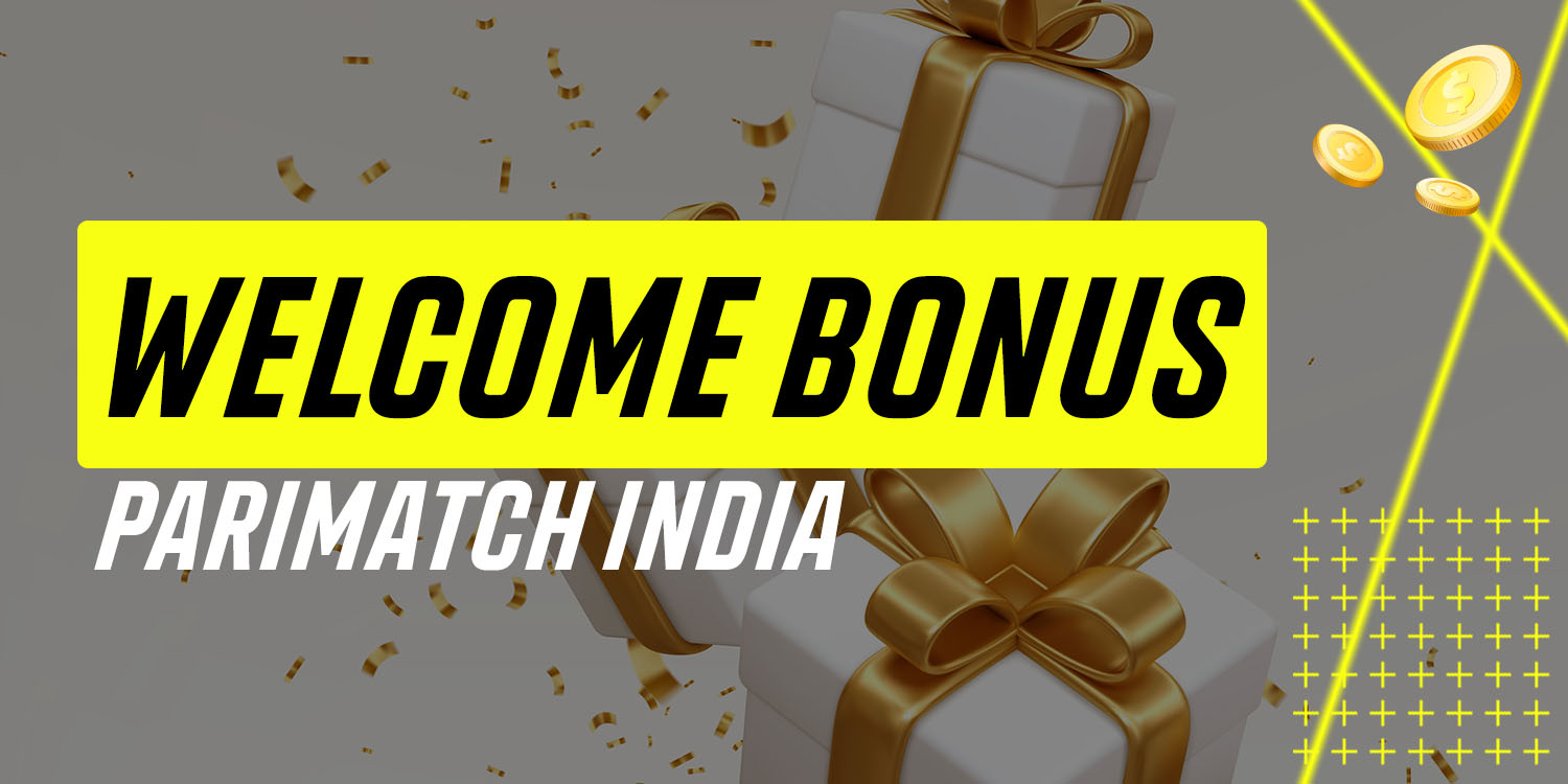 Welcome Bonus Parimatch India