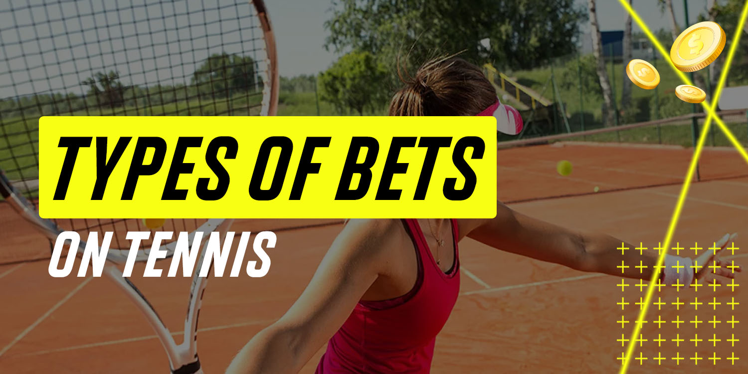 All Tennis Betting Options