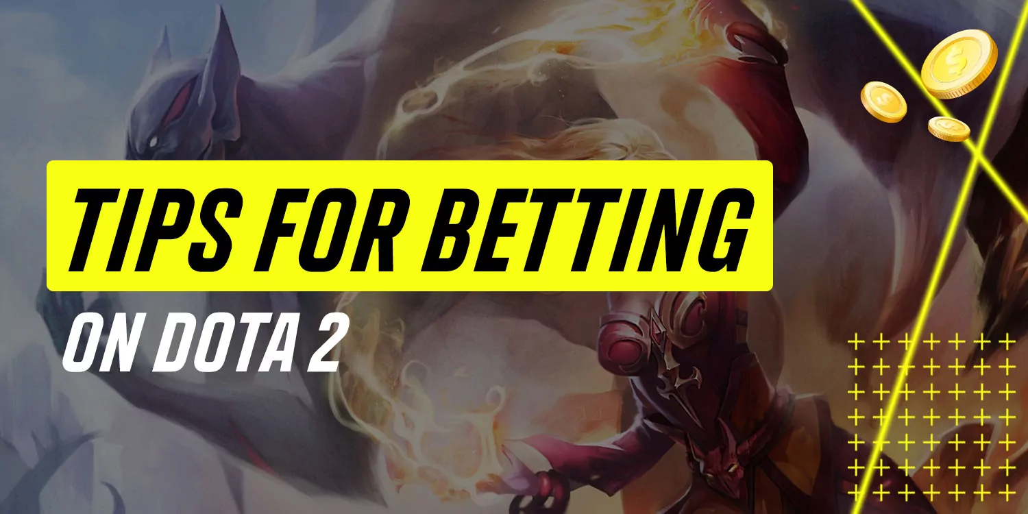 Dota 2 2022 Betting Tips