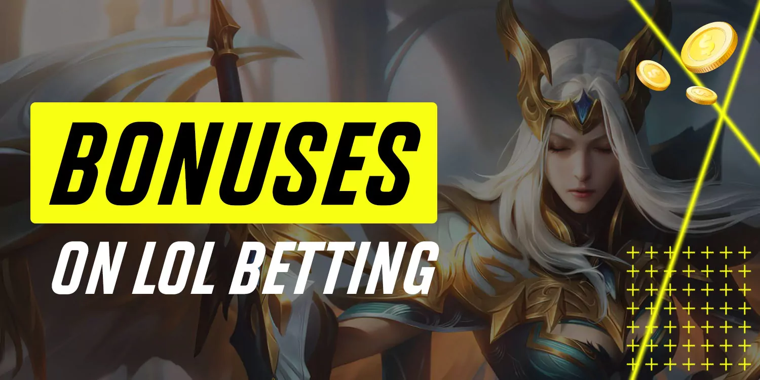 League of Legends Betting Bonus