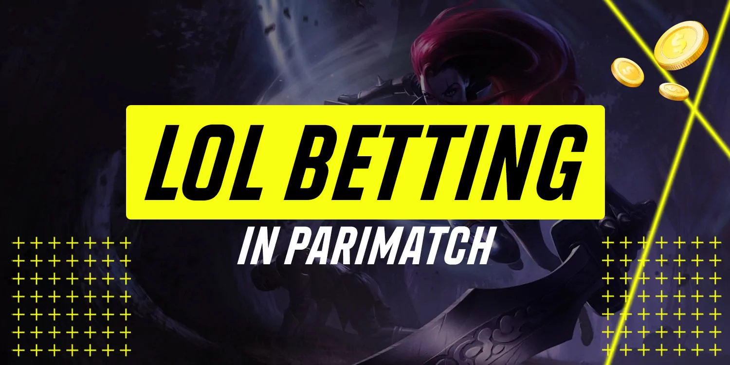LoL Betting in Parimatch