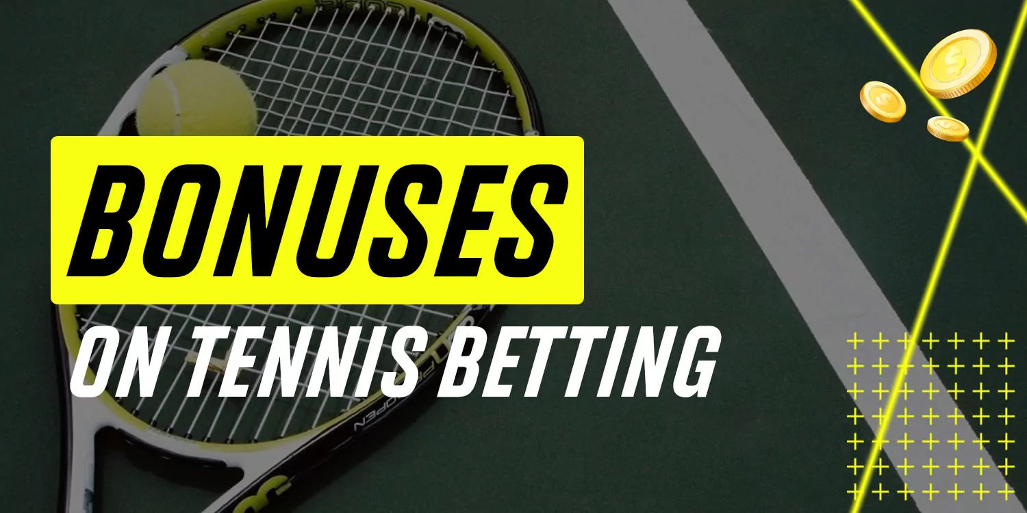Tennis Betting Bonus