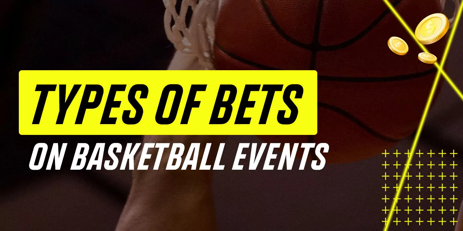 Types of Bets on Basketball Events