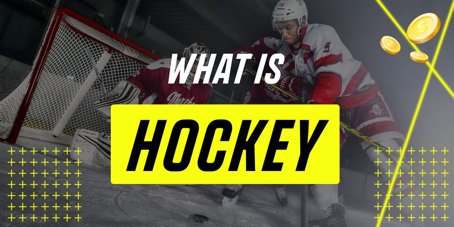 What Hockey Is